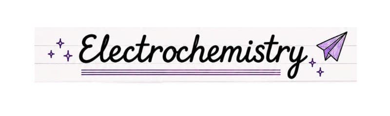 Electrochemistry Short Notes